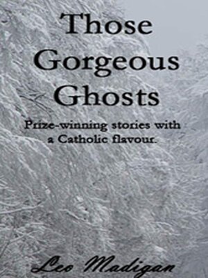 cover image of Those Gorgeous Ghosts